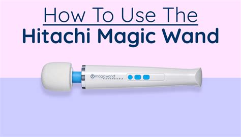 Hitachi Magic Wands: Revolutionizing the Personal Care Industry
